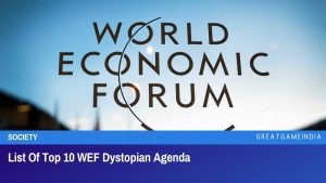 List Of Top 10 WEF Dystopian Agenda