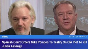 Spanish Court Orders Mike Pompeo To Testify On CIA Plot To Kill Julian Assange