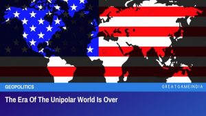 The Era Of The Unipolar World Is Over