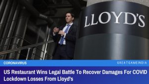 US Restaurant Wins Legal Battle To Recover Damages For COVID Lockdown Losses From Lloyd's