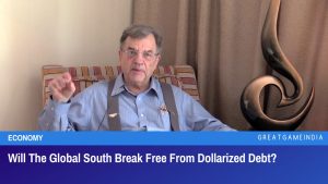 Will The Global South Break Free From Dollarized Debt