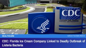 CDC Florida Ice Cream Company Linked to Deadly Outbreak of Listeria Bacteria