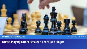 Chess Playing Robot Breaks 7 Year Old's Finger