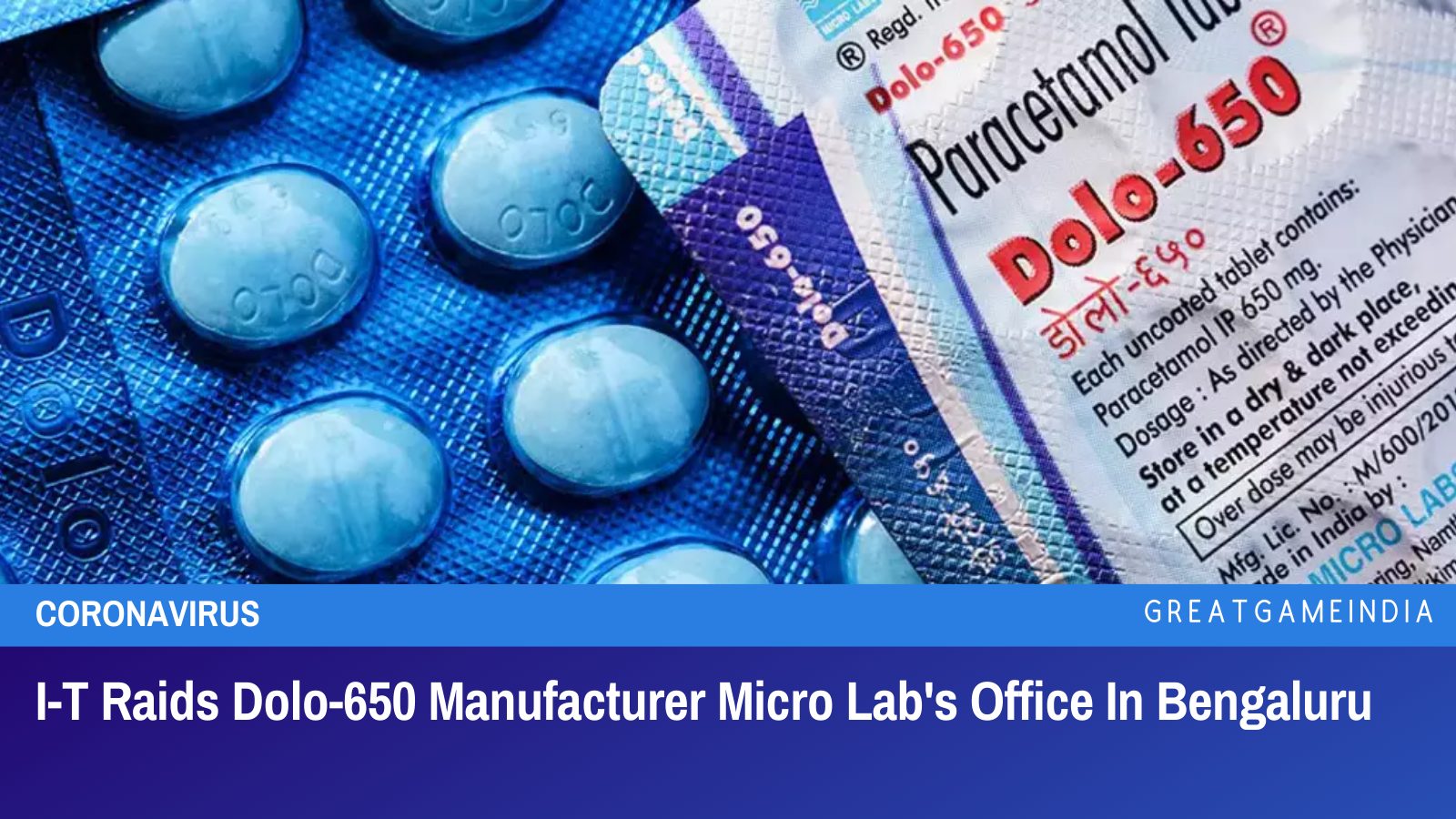 IT Raids Dolo650 Manufacturer Micro Lab's Office In Bengaluru GreatGameIndia