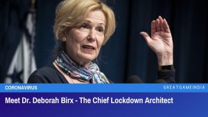 Meet Dr. Deborah Birx The Chief Lockdown Architect