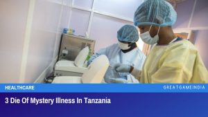 Three Die Of Mystery Illness In Tanzania