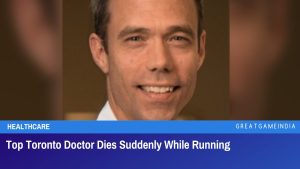 Top Toronto Doctor Dies Suddenly While Running