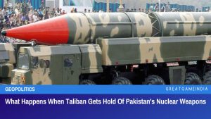 What Happens When Taliban Gets Hold Of Pakistan's Nuclear Weapons