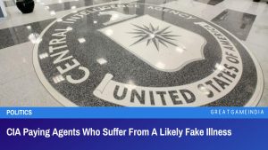 CIA Paying Agents Who Suffer From A Likely Fake Illness