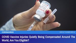 COVID Vaccine Injuries Quietly Being Compensated Around The World Are You Eligible