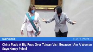 China Made A Big Fuss Over Taiwan Visit Because I Am A Woman Says Nancy Pelosi