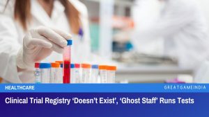 Clinical Trial Registry Doesn’t Exist Ghost Staff Runs Tests