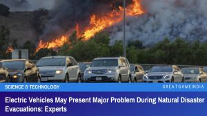 Electric Vehicles May Present Major Problem During Natural Disaster Evacuations Experts