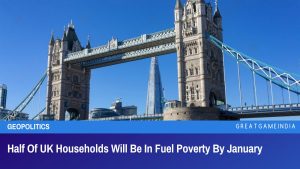 Half Of UK Households Will Be In Fuel Poverty By January