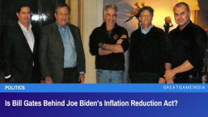 Is Bill Gates Behind Joe Biden’s Inflation Reduction Act