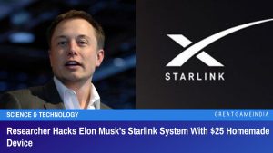 Researcher Hacks Elon Musk's Starlink System With 25 Homemade Device