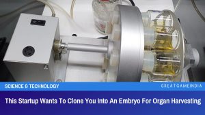 This Startup Wants To Clone You Into An Embryo For Organ Harvesting