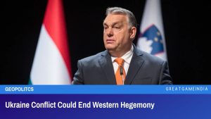 Ukraine Conflict Could End Western Hegemony