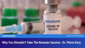 Why You Shouldn’t Take The Novavax Vaccine - Dr. Pierre Kory