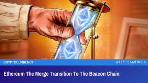 Ethereum The Merge Transition To The Beacon Chain