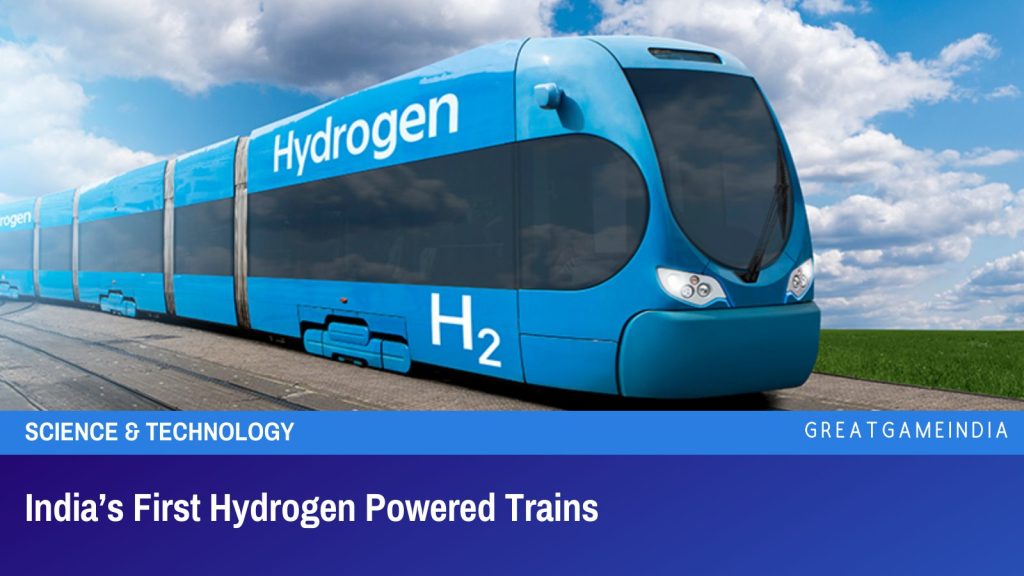 India’s First Hydrogen Powered Trains - GreatGameIndia