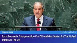 Syria Demands Compensation For Oil And Gas Stolen By The United States At The UN