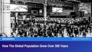 How The Global Population Grew Over 300 Years