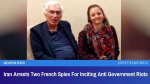 Iran Arrests Two French Spies For Inciting Anti Government Riots