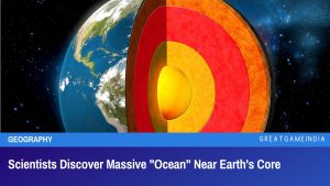 Scientists Discover Massive Ocean Near Earth's Core