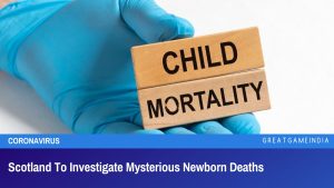 Scotland To Investigate Mysterious Newborn Deaths