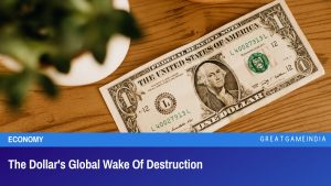 The Dollar's Global Wake Of Destruction