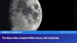 The Moon Was Created Within Hours Not Centuries