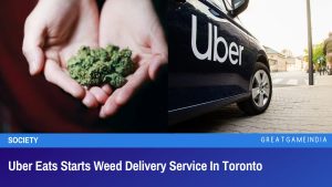 Uber Eats Starts Weed Delivery Service In Toronto