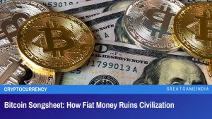 Bitcoin Songsheet How Fiat Money Ruins Civilization