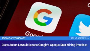 Class Action Lawsuit Expose Google's Opaque Data-Mining Practices