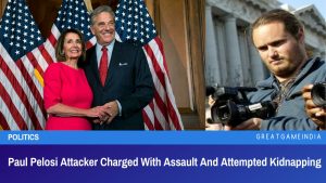 Paul Pelosi Attacker Charged With Assault And Attempted Kidnapping