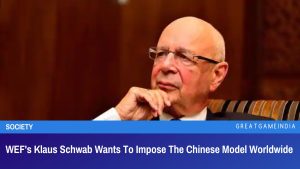 WEF's Klaus Schwab Wants To Impose The Chinese Model Worldwide