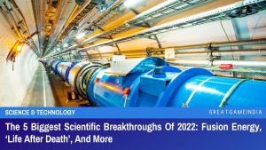 The 5 Biggest Scientific Breakthroughs Of 2022 Fusion Energy Life After Death And More