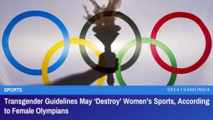 Transgender Guidelines May Destroy Women’s Sports According to Female Olympians