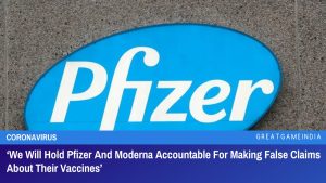 We Will Hold Pfizer And Moderna Accountable For Making False Claims About Their Vaccines