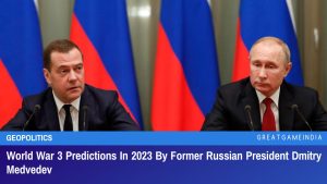 World War 3 Predictions In 2023 By Former Russian President Dmitry Medvedev