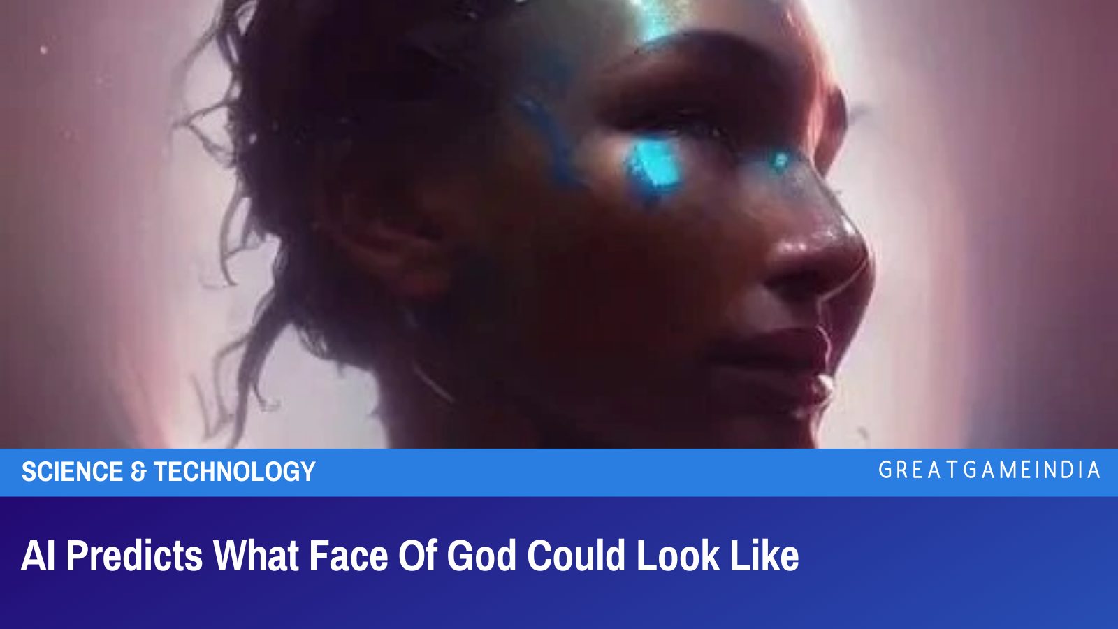 AI Predicts What Face Of God Could Look Like - GreatGameInternational