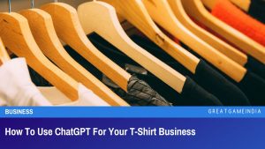 How To Use ChatGPT For Your T-Shirt Business