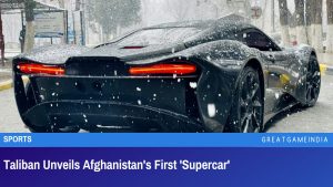 Taliban Unveils Afghanistan's First Supercar