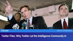 Twitter Files Why Twitter Let the Intelligence Community In