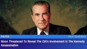 Nixon Threatened To Reveal The CIA's Involvement In The Kennedy Assassination