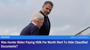 Was Hunter Biden Paying $50k Per Month Rent To Hide Classified Documents