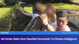 Did Hunter Biden Give Classified Documents To Chinese Intelligence