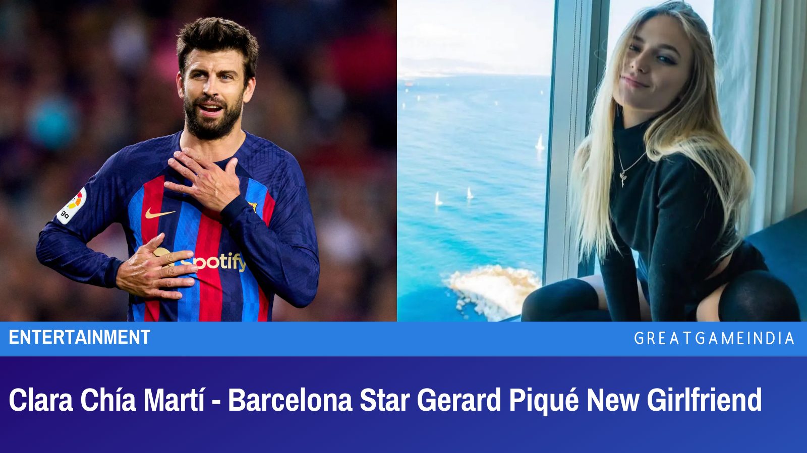 Clara Chía Martí - Barcelona Star Gerard Piqué New Girlfriend ...
