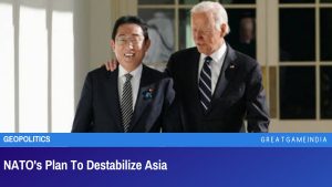 NATO's Plan To Destabilize Asia